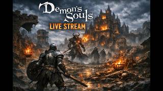 DEMON SOULS Gameplay 🔥 First Live Stream | Hardcore Challenge Begins #demonsouls #gaminglive
