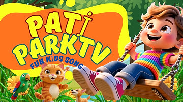 Run & Play at PatiPark! ⚽🌈 | Fun Kids Sports Song for Preschool & Toddlers