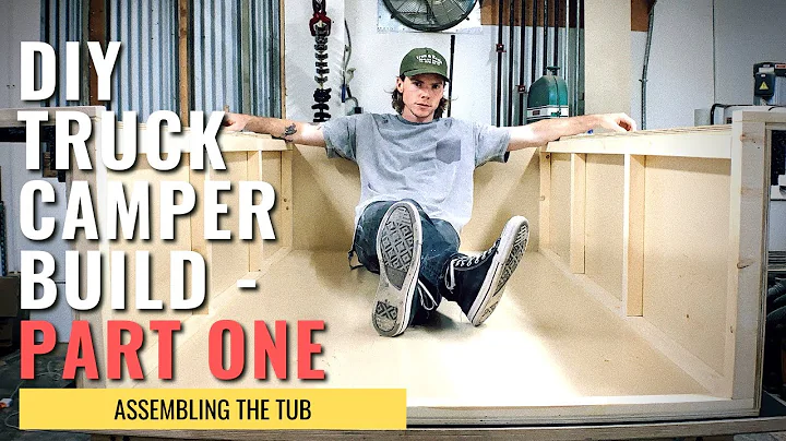 DIY Truck Camper Build: PART ONE - Assembling the ...