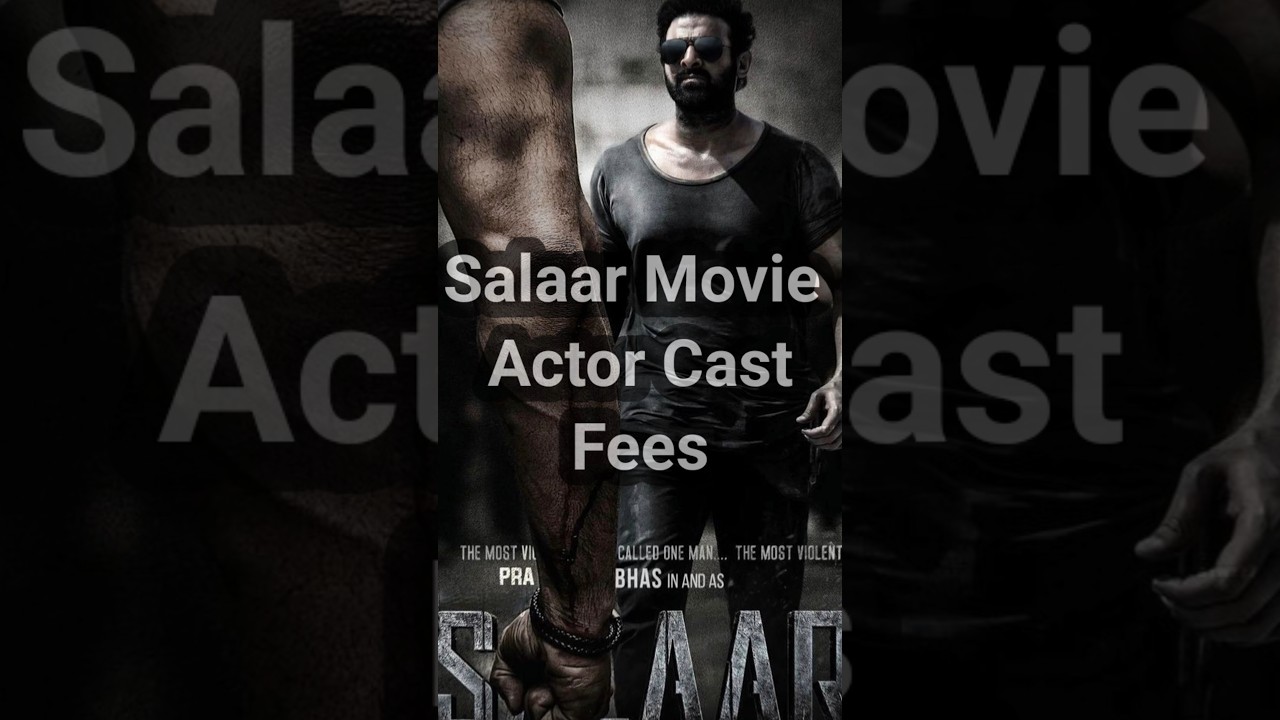 Salaar Movie Actor Cast Fees | Salaar Movie | Salaar Movie Cast Fees | 