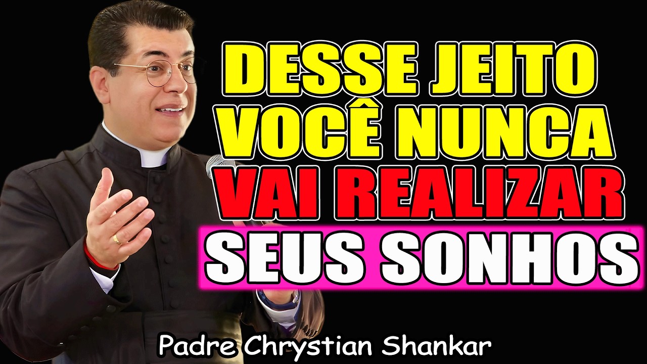 Quer Algo Importante? Lute Por Ele - Padre Chrystian Shankar 2026