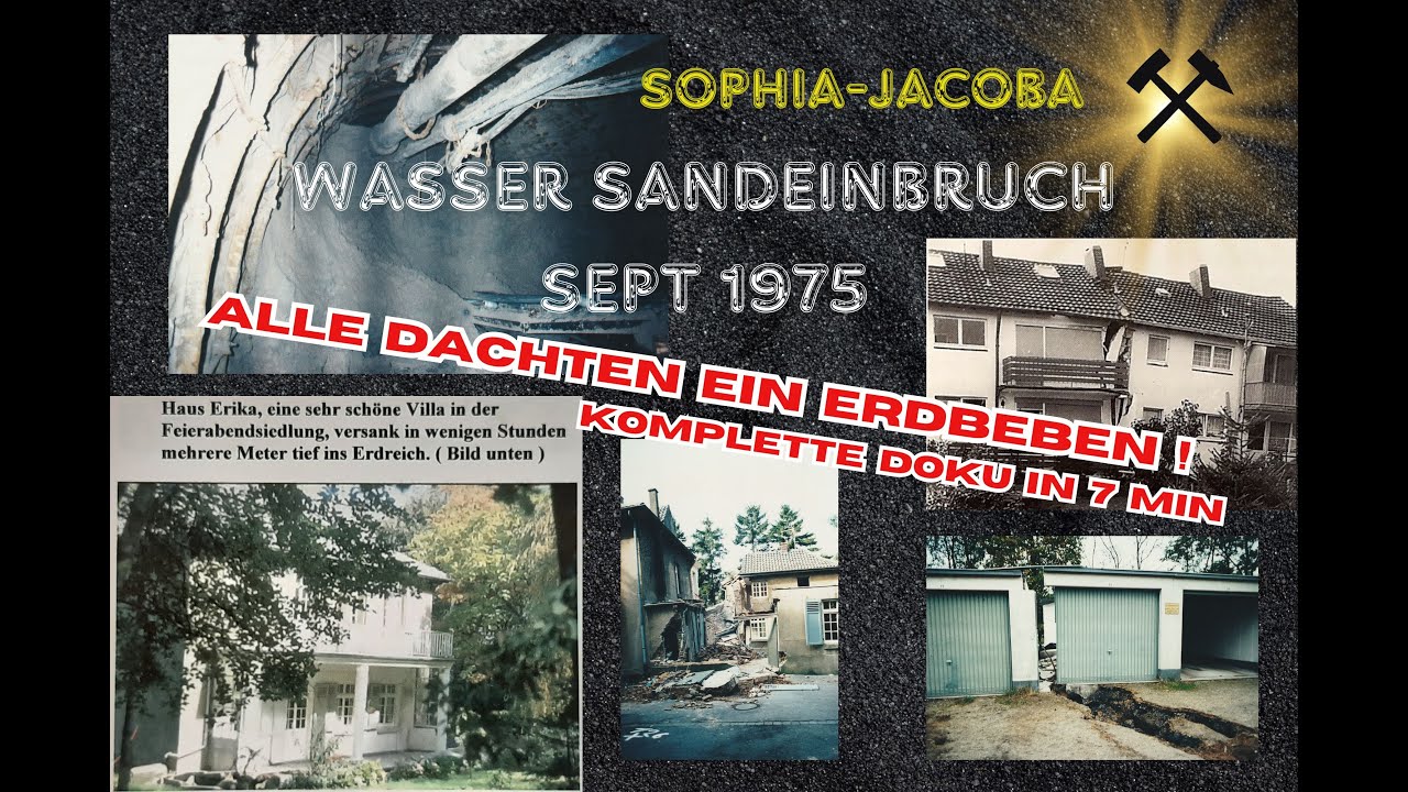 Sophia-Jacoba Wasser Sandeinbruch Sept 1975  Neue Doku! Was war genau passiert? Kompakt in 7 min ⚒
