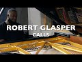 Robert Glasper Calls mp3