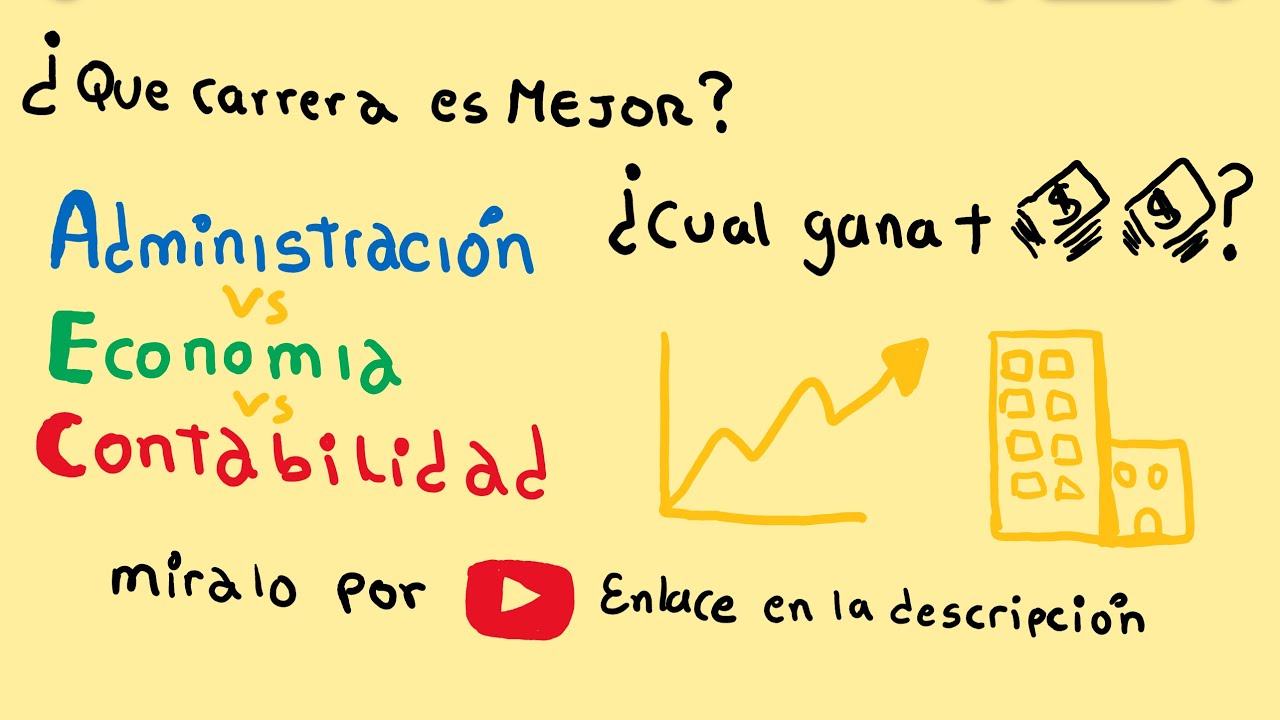 Administracion vs Economia vs Contabilidad | Que carrera gana MAS DINERO?  es mas DICIFIL? - YouTube