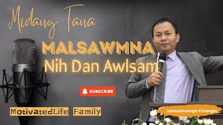 Midang Tana Malsawmna Nih Dan Awlsam