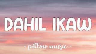 Dahil Ikaw - True Faith (Lyrics) 🎵