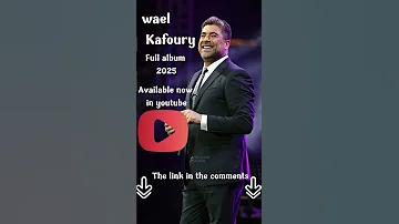 وائل كفوري البوم 2025 Waelkfoury Full Album 