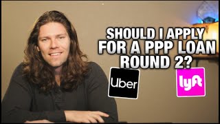 Should Lyft & Uber Drivers Apply For The PPP Loan Round 2?