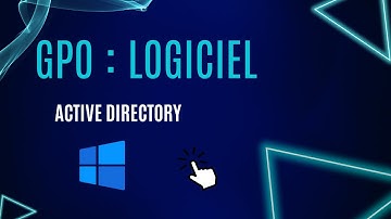 Comment déployer un logiciel par GPO ?