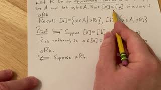 Two Equivalence Classes [a] and [b] Are Equal If and Only If a is Related to b