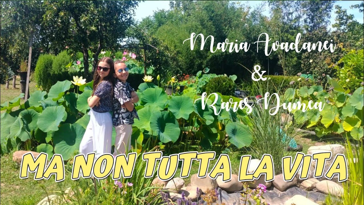 Maria Avadanei & Rares Dumea - Ma non tutta la vita - cover Ricchi E Poveri