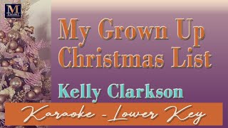 My Grown Up Christmas List - Karaoke (Kelly Clarkson | Lower Key | C)