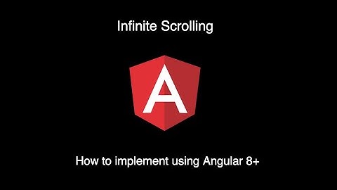 Infinite scrolling - Part2 - how to implement using Angular 8+