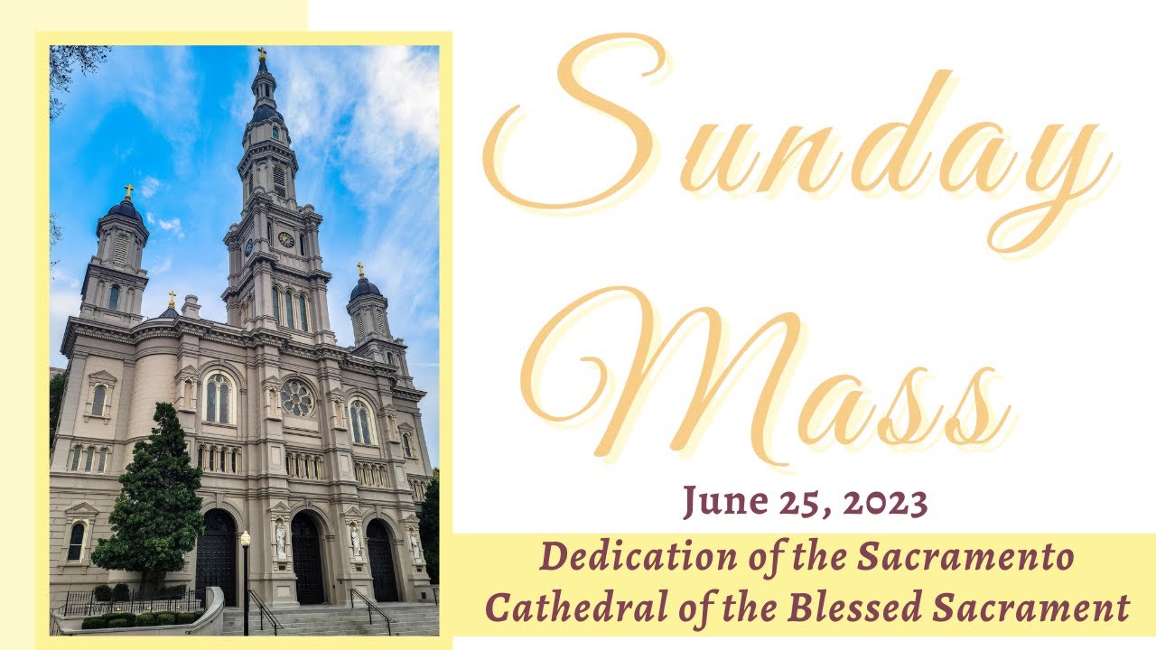 Sunday Mass June 25, 2023 YouTube