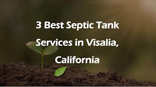 3 Best Septic Tank Services in Visalia, California | Septic Services