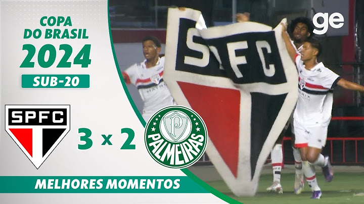 SÃO PAULO 3 X 2 PALMEIRAS | MELHORES MOMENTOS | FINAL COPA DO BRASIL SUB-20 2024 | ge.globo