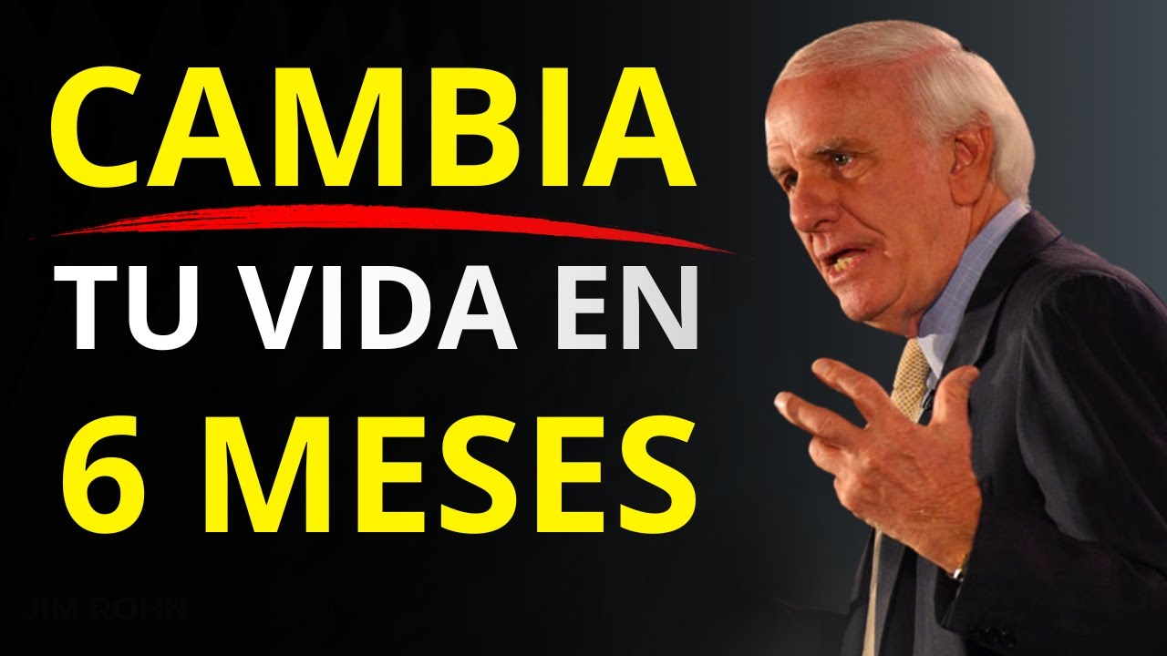 Cambia tu Vida en 6 Meses con este Plan de Éxito - Motivación de Jim ...