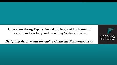 Designing Assessments through a Culturally Responsive Lens