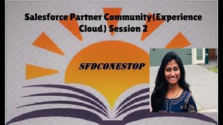 Salesforce Partner Community(Experience Cloud) Session 2