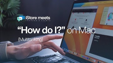 Mac Series: How to Multitask on Mac with Split View and Mission Control