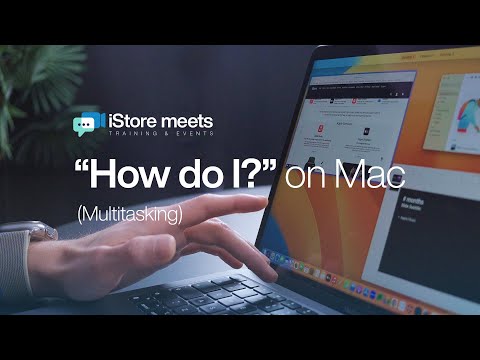Mac Series: How to Multitask on Mac with Split View and Mission Control