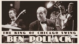 Ben Pollack | The King Of Chicago Swing | 1920s Golden Roaring Age Happy Music