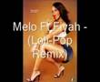 Loli Pop Remix Melo Ft Fiyah