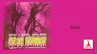 Ozan Ferhat - Sivas