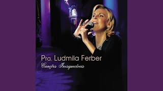 Miniatura de vídeo de "Ludmila Ferber - Tempo de Cura"