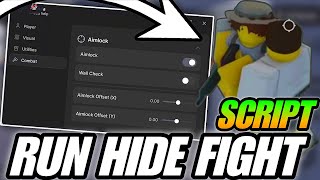 (BEST SCRIPT) Run Hide Fight | {AIMLOCK} | Pastebin 100%