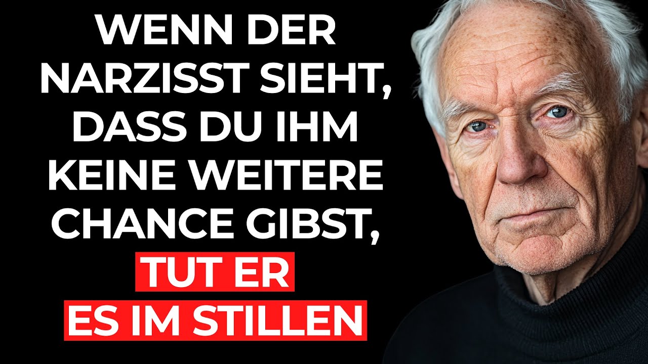 WENN DER NARZISST SIEHT, DASS DU IHM KEINE WEITERE CHANCE GIBST, TUT ER ES IM STILLEN