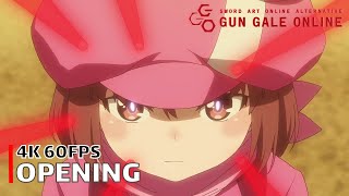 Sword Art Online Alternative: Gun Gale Online - Opening [4K 60FPS | Creditless | CC]