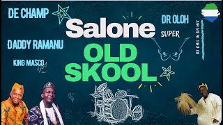 Old School Salone Ojeh Music Mix