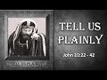 Tell Us Plainly
