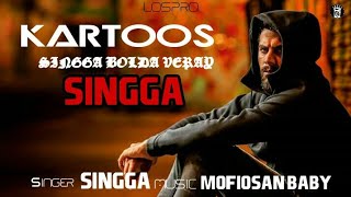 Kartoos | singga | ft:chahal(full audio) new Punjabi song 2019 | singga new song