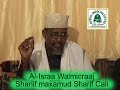 Al-ISRAA WAL MICRAAJ SHARIIF MAXAMUUD SHARIIF CALI Mp3 Song