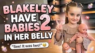 Blakely Said I Have Two Babies In My Belly
