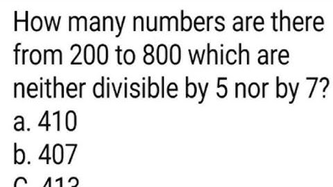 How many numbers are there from 200 to 800 which are neither divisible by 5 nor by 7?
