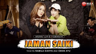 Nabila Cahya Ft. Cece Ayu - Jaman Saiki -  Musik Video