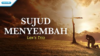 Sujud Menyembah - Lex's Trio (with lyric)
