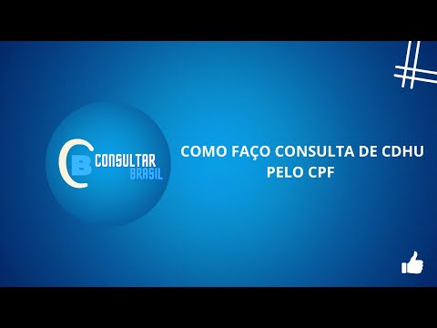 COMO FAÇO CONSULTA DE CDHU PELO CPF - CONSULTAR BRASIL