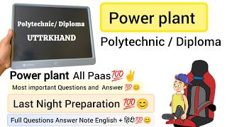 Power Plant Most Important Questions Answer | Polytechnic, Diploma Mechanical 6th Sem UBTER