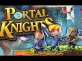 PORTAL KNIGHTS - Первый Взгляд