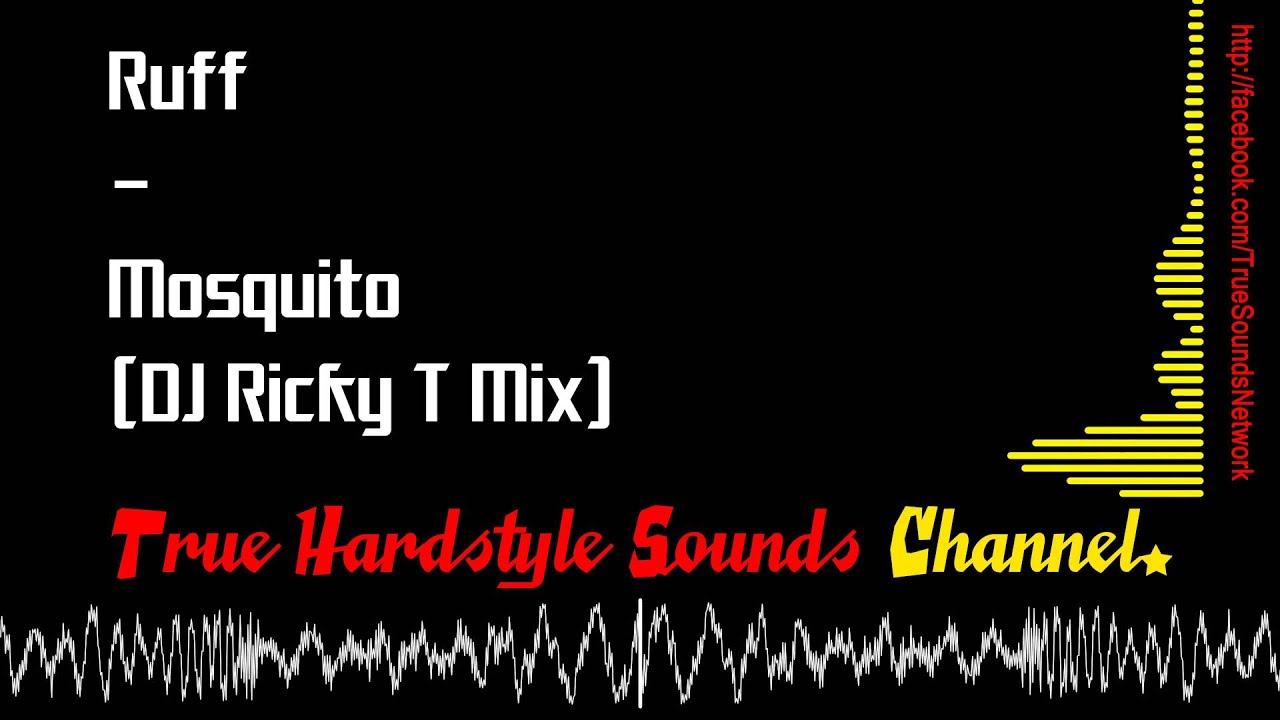 Ruff - Mosquito (DJ Ricky T Mix)