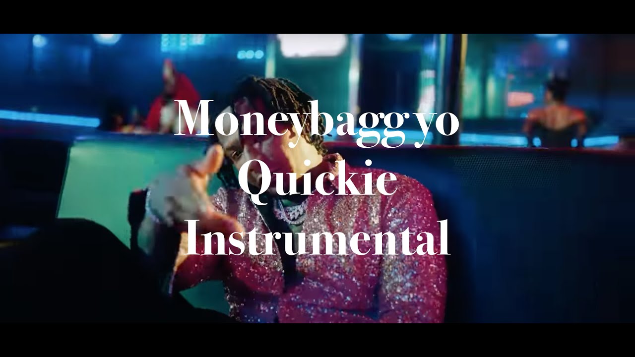 MoneyBagg Yo   Quickie  Official Instrumental  {Hardest}