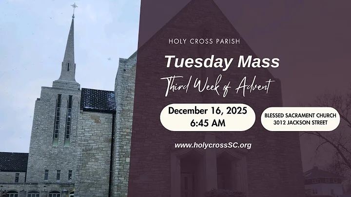Tuesday of the Third Week of Advent - December 16, 2025