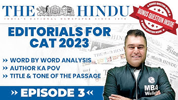 Reading & Analysis of The Hindu Editorials - Author ka POV (Episode 3) for CAT 2023