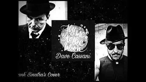 Fly Me To The Moon /Frank Sinatra (Dave Cassani Co...