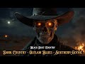 Dark Country • Outlaw Blues • Southern Gothic — Lantern in Dust