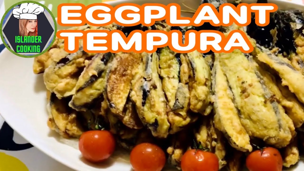 EGGPLANT TEMPURA YouTube